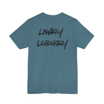 Adult Tee - Lowkey Legendary